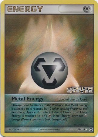 Metal Energy (107 113) (Stamped) [EX: Delta Species] Discount